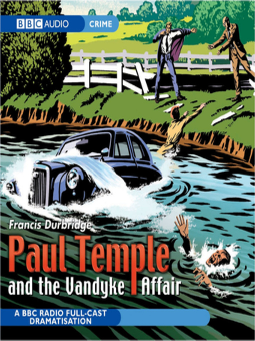 Title details for Paul Temple and the Vandyke Affair by Francis Durbridge - Available